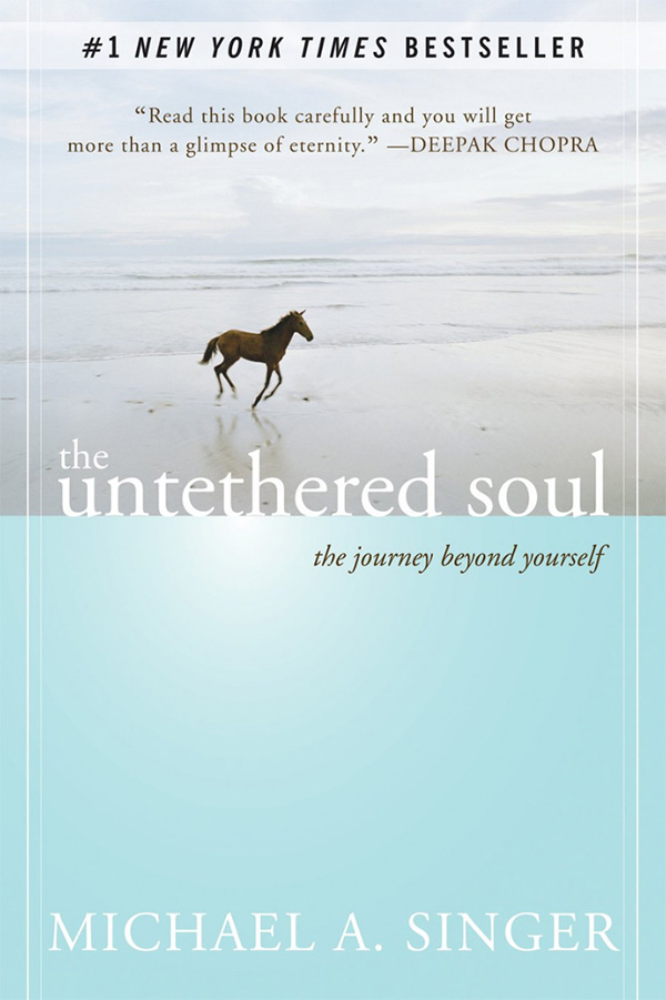 The Untethered Soul by Michael A. Sanger
