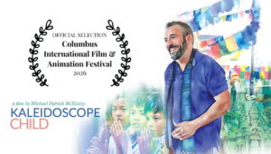 Columbus International Film & Animation Festival kaleidoscope child foundation documentary